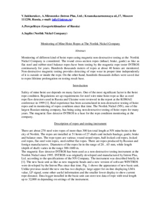 Monitoring of Mine Hoist Ropes at The Norilsk Nickel Company. — &lt;br&gt;V. Sukhorukov, A. Mironenko. Proceedings of International conference &quot;Mining transport&quot;, Szczyrk, Poland, 24-26 September 2003, pp.111-118.